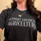 Support American Agriculture Tee